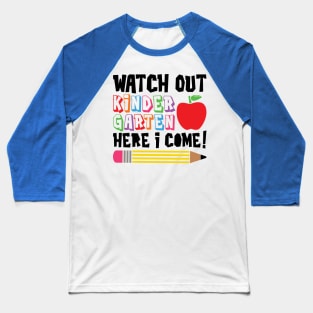 Watch Out Kindergarten, Here I Come Funny Kids School Baseball T-Shirt